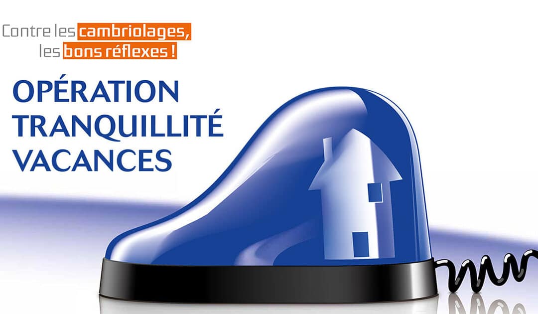 Opération tranquillité vacances